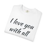 I Love You With All My Butt T‑Shirt — Funny Romantic Graphic Tee - Image 3